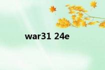 war31 24e