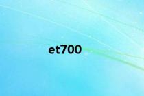 et700