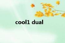 cool1 dual
